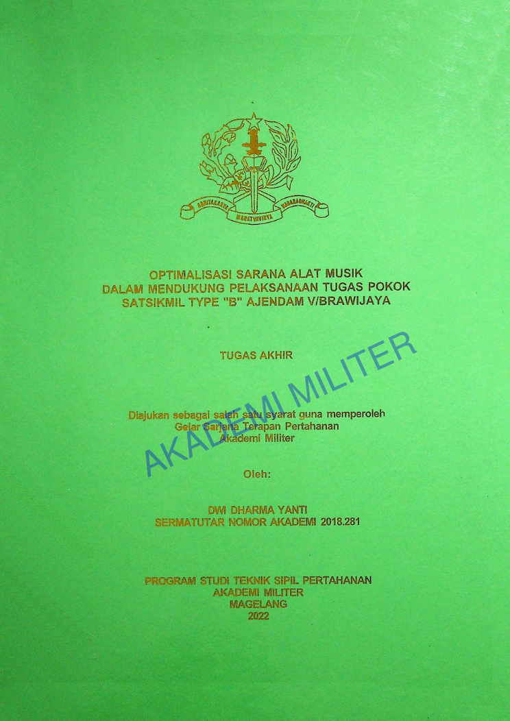OPTIMALISASI SARANA ALAT MUSIK DALAM MENDUKUNG PELAKSANAAN TUGAS POKOK SATSIKMIL TYPE "B" AJENDAM V/BRAWIJAYA